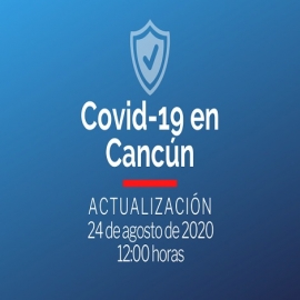 Casos coronavirus en Cancún, hoy 24 de agosto de 2020