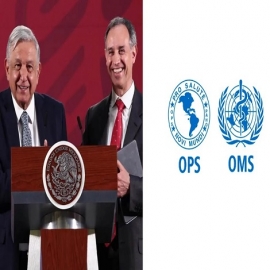 Contrario a lo que pregona la oposición; la OMS/OPS destacan el manejo de México por Covid-19